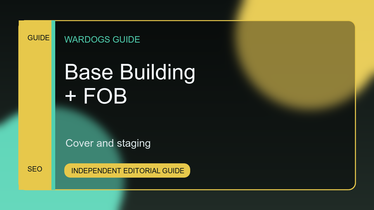 WARDOGS Base Building and FOB Guide official WARDOGS footage still